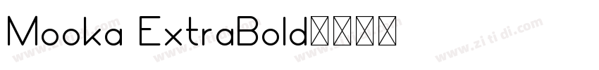 Mooka ExtraBold字体转换